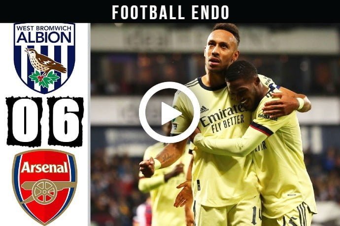 Video: West Brom vs Arsenal 0-6 Extended Highlights & All Goals 2021