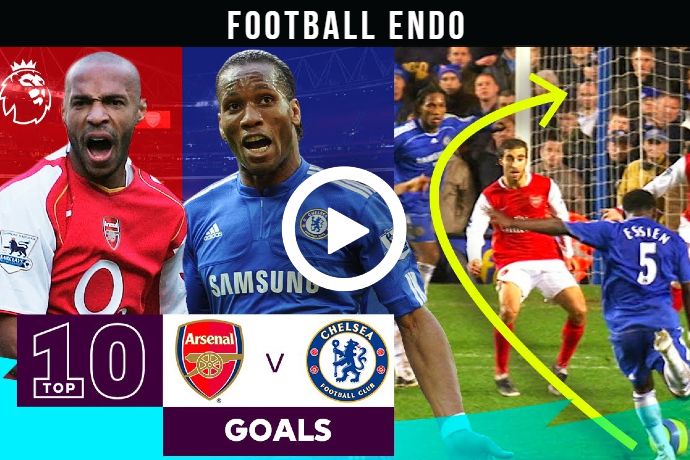 (Video) Watch 10 INCREDIBLE Arsenal vs Chelsea goals
