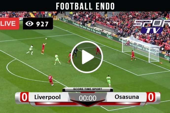 Liverpool vs Osasuna Live Football (Pre Season Friendly) 9 Aug 2021