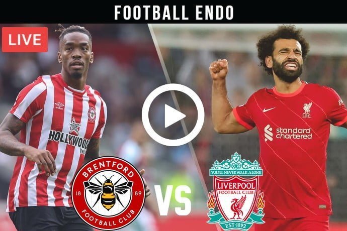 Brentford vs Liverpool Live Football Premier League 2021-22 | 25 Sep 2021
