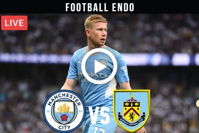 Manchester City vs Burnley Live Football Premier League 2021 | 16 Oct 2021