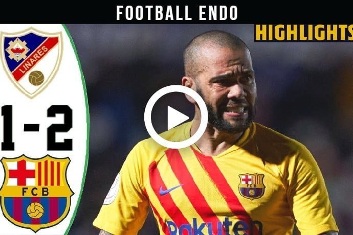 Video: Barcelona vs Linares 2-1 Highlights & All Goals | Dani Alves is Back 🔥