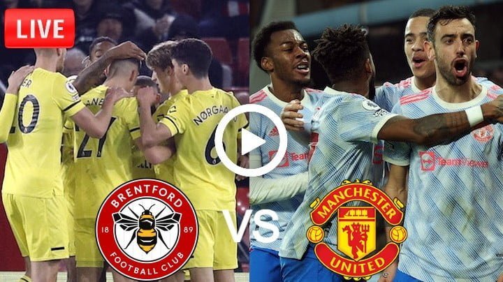 Brentford vs Manchester United Live Football Premier League | 19 Jan 2022