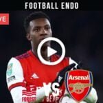 Nottingham Forest vs Arsenal Live Football FA Cup | 9 Jan 2022