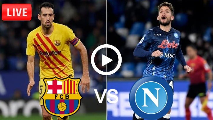 Barcelona vs Napoli Live Football Europa League | 17 Feb 2022