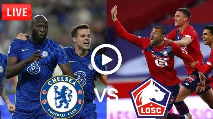 Chelsea vs Lille Live Football Champions League | 23 Feb 2022