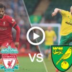 Liverpool vs Norwich City Live Football Premier League | 19 Feb 2022