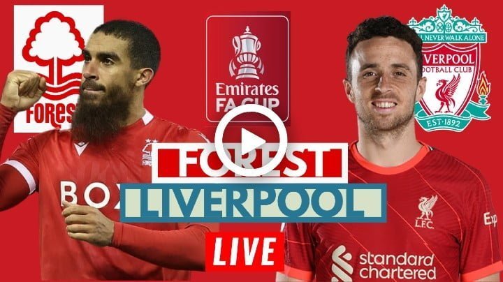 Nottingham Forest vs Liverpool Live Football FA Cup | 20 Mar 2022