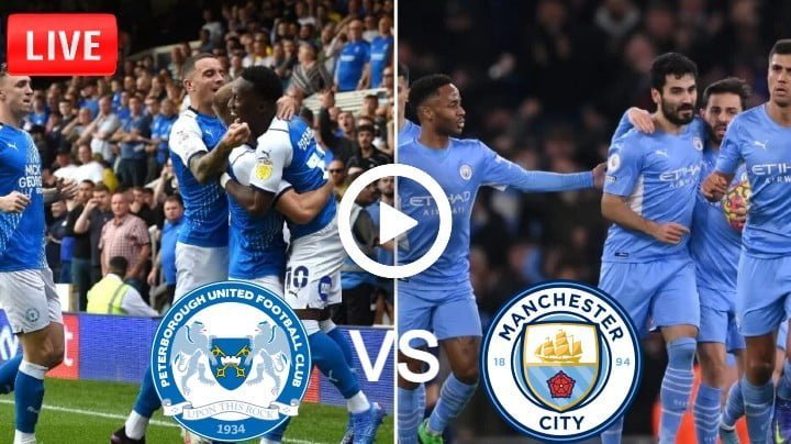 Peterborough United vs Manchester City Live Football FA Cup | 1 Mar 2022