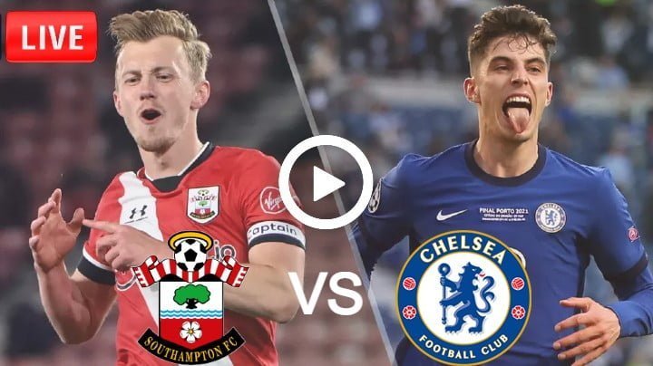Southampton vs Chelsea Live Football Premier League | 9 April 2022