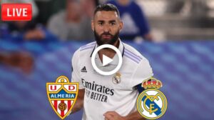 UD Almeria vs Real Madrid Live Football La Liga | 14 August 2022