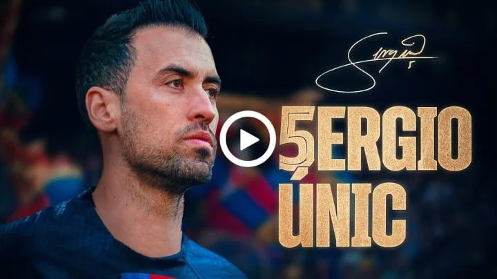 Video: Sergio Busquets - Tribute Video | Sergio Busquets Announces He Is Leaving Barca